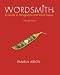 Wordsmith: A Guide to Paragraphs and Short Essays (3rd Edition)