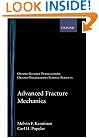 Advanced Fracture Mechanics (Oxford Engineering Science Series)
