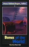 Bones of the World: Tales from Time's End (Darkfire) Bones of the World: Tales from Time's End (Darkfire)