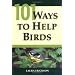 101 Ways to Help Birds
