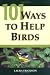 101 Ways to Help Birds