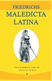 Friedrichs Maledicta Latina