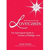 Lovecasts: The Astrological Guide to Finding Lasting Love