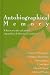 Books : Autobiographical Memory: Theoretical and Applied Perspectives