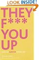 They F*** You Up: How to Survive Family Life