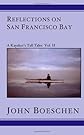 Reflections on San Francisco Bay: A Kayaker's Tall Tales, Vol. II