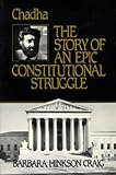 Chadha: The Story of an Epic Constitutional Struggle