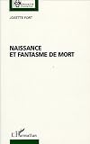 Naissance et fantasme de mort