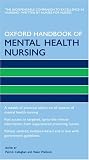 Oxford Handbook of Mental Health Nursing (Oxford Handbooks in Nursing)