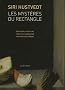 Les myst�res du rectangle : Essais sur la peinture