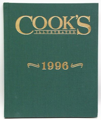 Cook's Illustrated 1996 Annual (Cooks Illustrated Annuals)