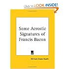 Some Acrostic Signatures of Francis Bacon by William Stone Booth