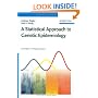 A Statistical Approach to Genetic Epidemiology: Concepts and Applications