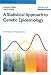 A Statistical Approach to Genetic Epidemiology: Concepts And Applications