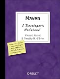 Maven: A Developer's Notebook (Developer's Notebooks)