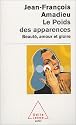 Le poids des apparences : Beaut&eacute;, amour et gloire