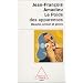 Le poids des apparences : Beaut�, amour et gloire