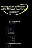 Review Springer  / Management Education in the Network Economy: Its Context, Content, and Organization