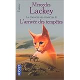 L'Arriv�e des temp�tes, tome 17par Mercedes Lackey