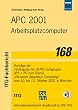 APC 2001 Arbeitsplatzcomputer. Vortr�ge der Fachtagung GI/ITG Fachgruppe APS + PC zum Thema "Pervasive Ubiquitous Computing" vom 10. bis 12. Oktober 2001 in M�nchen