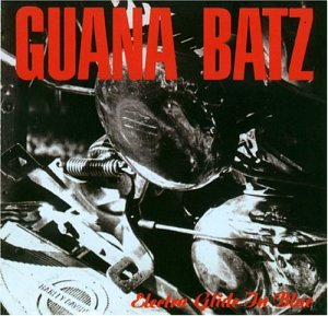 Guana Batz - Electra Glide in Blue - Zortam Music