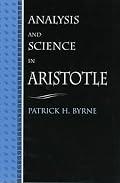Analysis and Science in Aristotle (S U N Y Series in Ancient Greek Philosophy)