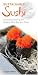 Sustainable Sushi: A Guide to Saving the Oceans One Bite at a Time