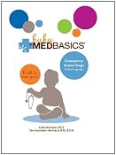 Baby Medbasics: Lifesaving Action Steps at Your Fingertips: Birth to One Year