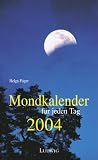 Produkt-Bild: Mondkalender f&uuml;r jeden Tag 2004, Abrei&szlig;kalender