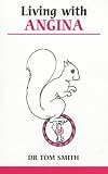 Living with Angina (Overcoming Common Problems)