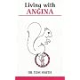 Living with Angina (Overcoming common problems)