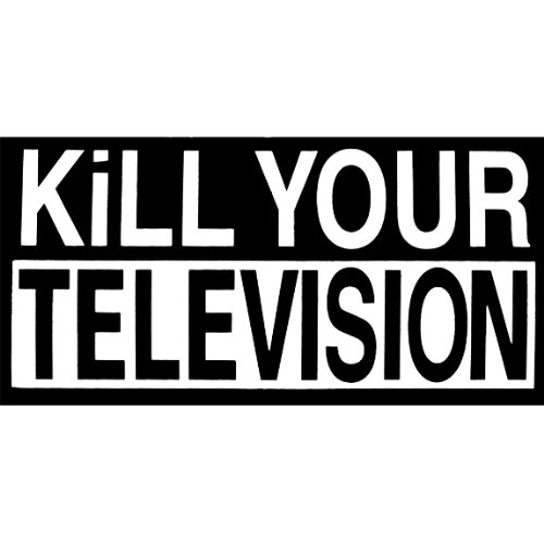 Buy Kill Your Television Decal Promo Offer