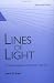 Book Lines of Light: The Sources of Dispersive Spectroscopy, 1800-1930