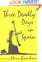 Three Deadly Days in Spain : A Mystery