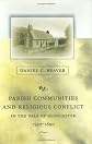 Parish Communities and Religious Conflict in the Vale of Gloucester, 1590-1690 (Harvard Historical Studies)