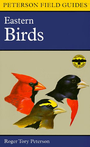 A Field Guide to the Birds: A Completely New Guide to All the Birds of Eastern and Central North America (Peterson Field Guides(R))
