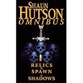 Shaun Hutson Omnibus: "Relics", "Spawn", "Shadows"