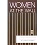 Women at the Wall: A Study of Prisoners' Wives Doing Time on the Outside (Suny Series in Critical Issues in Criminal Justice)
