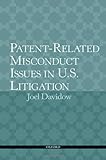 Patent-related misconduct issues in U.S. litigation