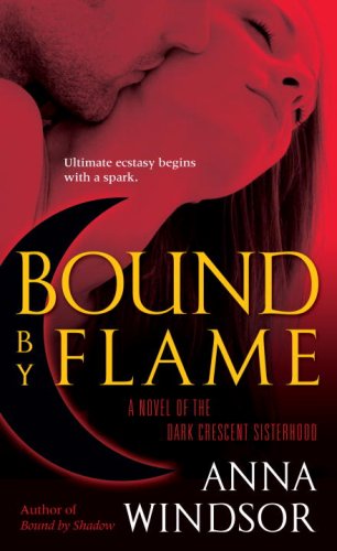 Bound by Flame (The Dark Crescent Sisterhood)