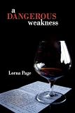 A Dangerous Weakness