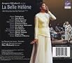 Offenbach - La Belle Hélène / Lott, Beuron, Sénéchal, Naouri, Le Roux, Todorovitch, Les Musiciens du Louvre, Minkowski Offenbach - La Belle Hélène / Lott, Beuron, Sénéchal, Naouri, Le Roux, Todorovitch, Les Musiciens du Louvre, Minkowski