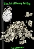 The Art of Money Getting 41PErenS IL. SL160 internet home business: The Art of Money Getting