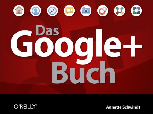 Das Google+ Buch (German Edition)