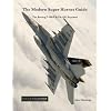 The Modern Super Hornet Guide