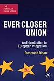 Ever closer union : an introduction to European integration