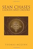 Sean Chases Clouds and Crooks