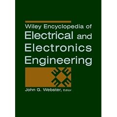 Wiley Encyclopedia of Electrical and Electronics Engineering, 24 Volume Set