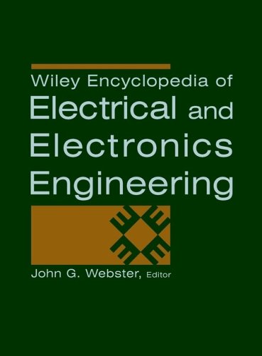 Encyclopedia of Electrical and Electronics Engineering: With Access to the Web Version