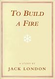 To Build a Fire